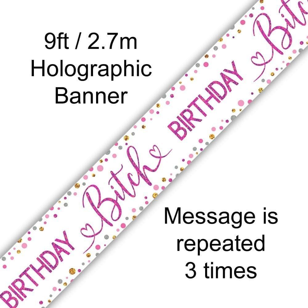 9ft Banner Happy Birthday Bitch Holographic